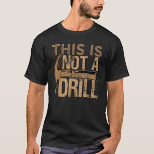 Dies ist kein Bohrer   Automechaniker 2 T-Shirt
