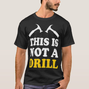 Dies ist kein Bohrhammer-Geburtstagskorb T-Shirt