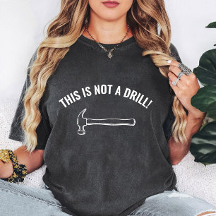 Dies ist kein Bohrhammer-Grafik T-Shirt