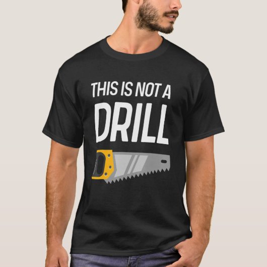 Dies ist kein Bohrlochbohrer T-Shirt (Vorderseite)