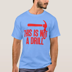 Dies ist kein Drill 1 T-Shirt