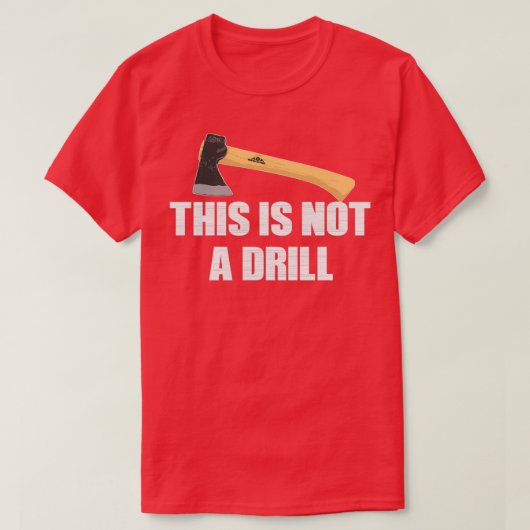 Dies ist kein Drill ax Dad Witke / Classic TShirt (Design vorne)