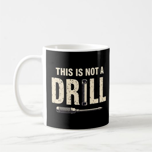 Dies ist kein "Drill Funny Tool" Pup Design Kaffeetasse (Links)