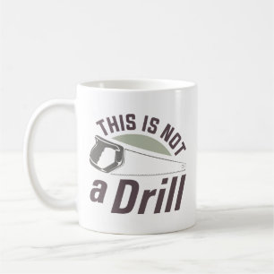 Dies ist kein Drill Kaffeetasse