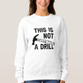 Dies ist kein Drill Sweatshirt (Vorderseite)