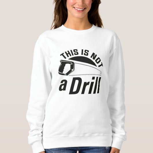 Dies ist kein Drill Sweatshirt (Vorderseite)