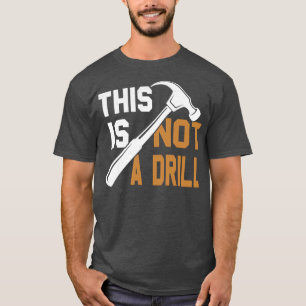 Dies ist kein Drill T-Shirt