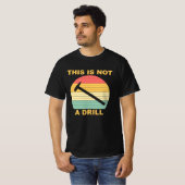 Dies ist kein Drill T-Shirt (Vorne ganz)