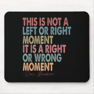 Dies ist kein Links oder richtiger Moment Senator Mousepad