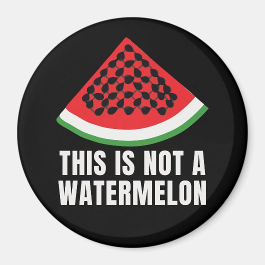 Dies ist kein Watermelon - ein palästinensischer F Magnet (Vorne)