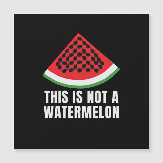 Dies ist kein Watermelon - ein palästinensischer F Magnetkarte (Vorderseite)