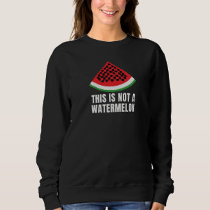 Dies ist kein Watermelon - ein palästinensischer F Sweatshirt
