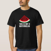 Dies ist kein Watermelon - ein palästinensischer F T-Shirt (Vorderseite)