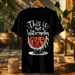 Dies ist keine Wassermelone-Paläste T-Shirt