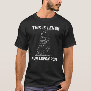 Dies ist Levon Run Levon Führen Sie einen Personal T-Shirt