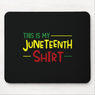 Dies ist mein 19. Shirt Unabhängigkeitstag Afrika Mousepad