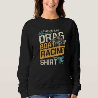 Dies ist mein Drag Boat Racing Shirt Premium