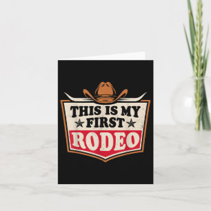 Dies ist mein erster Rodeo Cowboy Cowgirl Hut Männ Karte