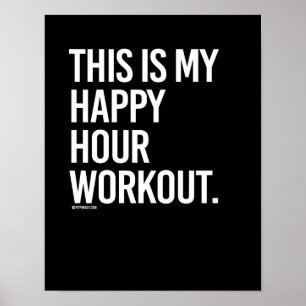 Dies ist mein Happy Hour Workout - - Gym Spaß -.pn Poster