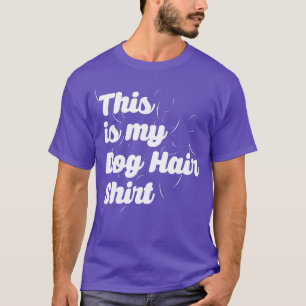 Dies ist mein Hundehaar-Abdruck Lustige Hunde Tier T-Shirt