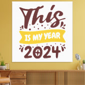 Dies ist mein Jahr 2024 Leinwanddruck (Insitu (Wohnzimmer))