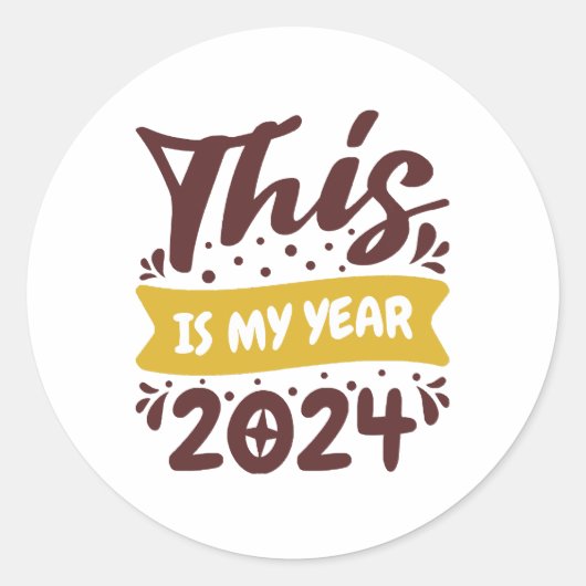 Dies ist mein Jahr 2024 Runder Aufkleber (Vorderseite)