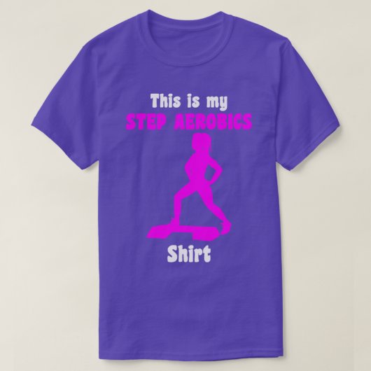 Dies ist mein Step Aerobic Step T-Shirt (Design vorne)