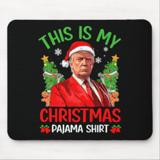 Dies ist mein Weihnachts Pajama Funny Trump Xmas P Mousepad