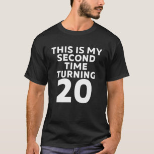 Dies ist mein zweites Mal, um 20 lustige 40. Gebur T-Shirt
