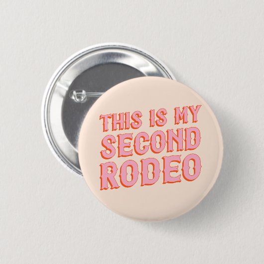 Dies ist My Second Rodeo (alte Westbriefe) Button (Vorne & Hinten)
