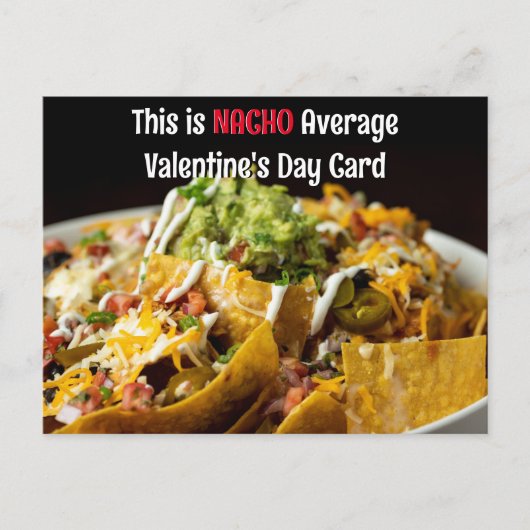 Dies ist NACHO Average Valentine's Day Card nachos Postkarte (Vorderseite)