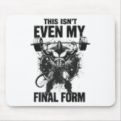 Dies ist nicht einmal mein letztes Form Gym Beast Mousepad (Vorne)
