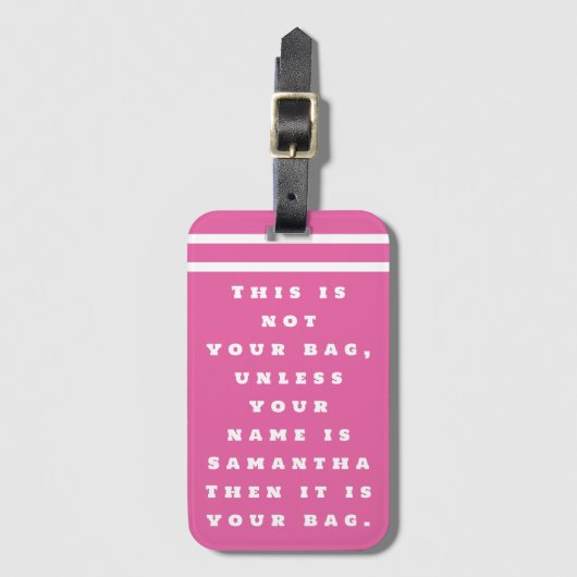 Dies ist nicht Ihr Beutel Funny Sprichwort Custom Gepäckanhänger (Vorderseite Vertikal)