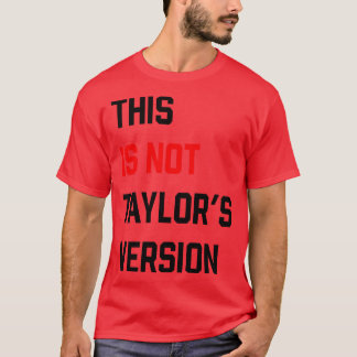 Dies ist nicht Taylors Version TShirt 2