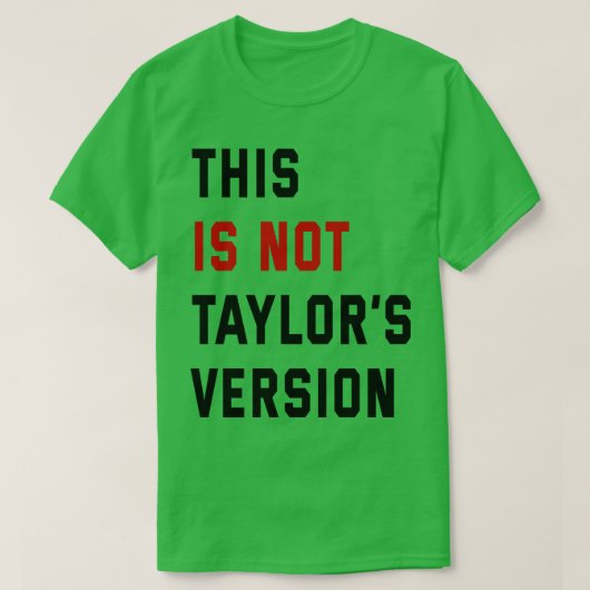 Dies ist nicht taylors Version TShirt 9 (Design vorne)
