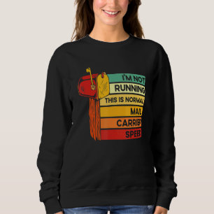 Dies ist normale Postzustellgeschwindigkeit Postam Sweatshirt