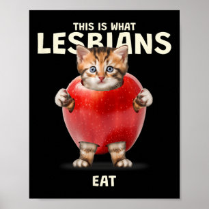 Dies ist, was Lesben essen - Funny Cat Graphic (lg Poster