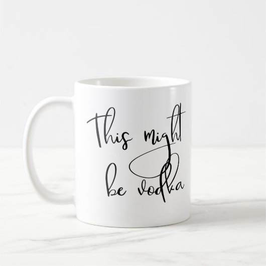 Dies könnte Vodka Coffee Tasse Handgeschriebenes S (Links)