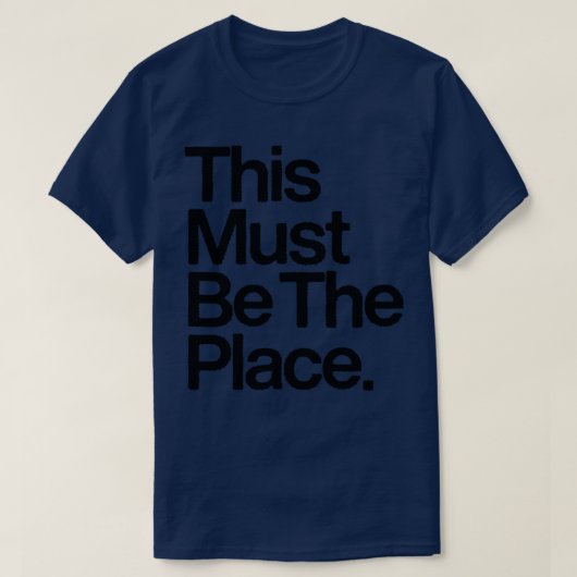 Dies muss der Ort 1 sein T-Shirt (Design vorne)