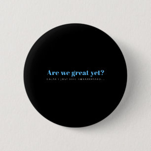 Dies sind keine normalen Anti-Trump-Designs für Er Button