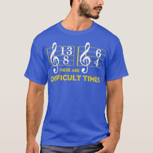 Dies sind schwierige TimesMusic Lover Geschenke T-Shirt