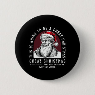 Dies wird ein großer Weihnachtsmann sein, den Trum Button
