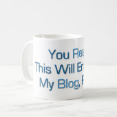 Dies wird in meinem Blog enden Kaffeetasse (Vorderseite Links)