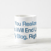 Dies wird in meinem Blog enden Kaffeetasse (Mittel)