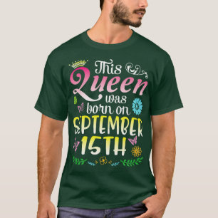 Dies wurde am 15. September Geboren, Glückwunsch z T-Shirt