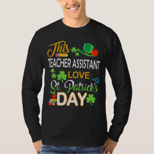 Diese Assistentin Liebe St Patrick S Day Shena T-Shirt