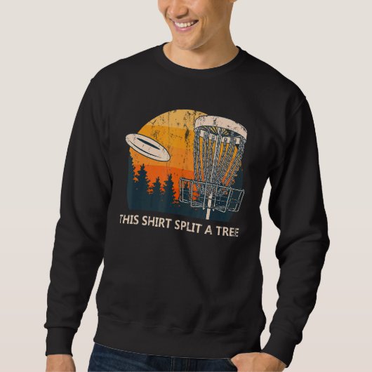 Diese Aufteilung einer Tree Disk Golf Memes Golfer Sweatshirt (Vorderseite)