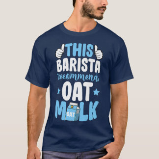 Diese Barista empfiehlt auf der Grundlage der Vega T-Shirt