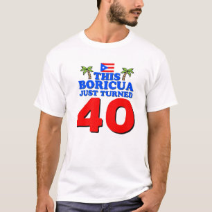 Diese Boricua gerade 40 Puerto-Rico 40h Birt T-Shirt