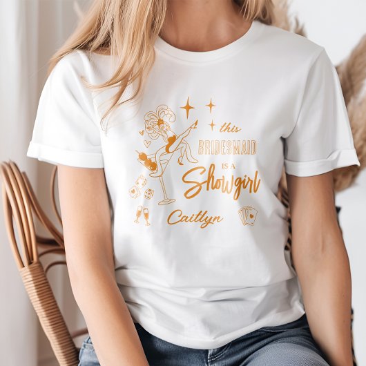 Diese Brautjungfer ist ein Showgirl-Junggesellinne T-Shirt